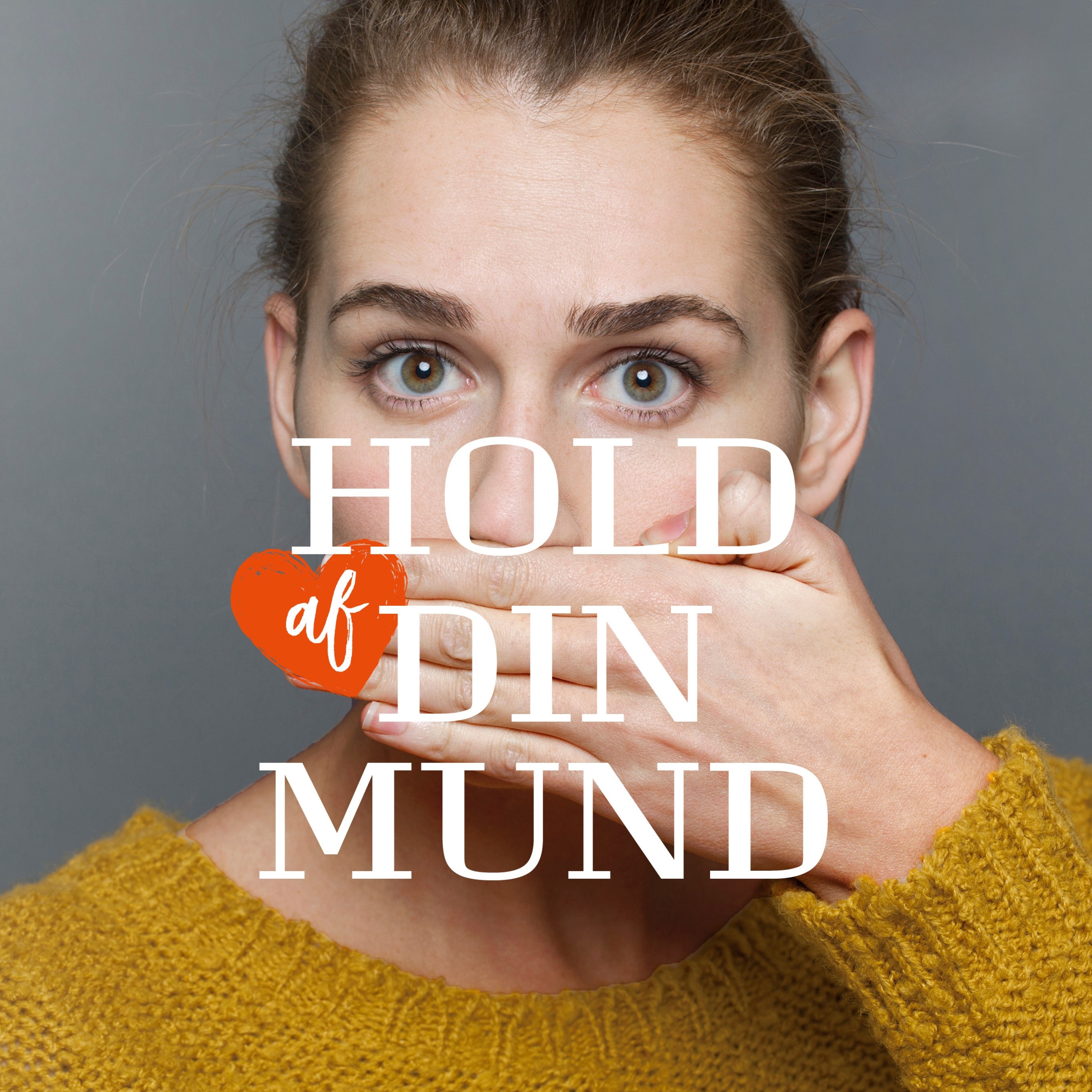 Hold Af Din Mund